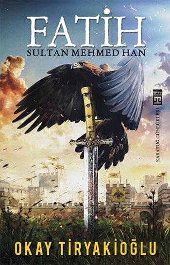 Fatih Sultan Mehmed Han Kitap Alıntıları – Okay Tiryakioğlu