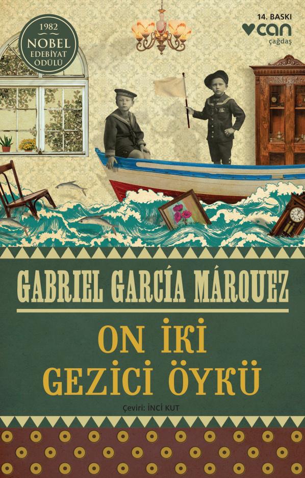 On İki Gezici Öykü Kitap Alıntıları – Gabriel Garcia Marquez